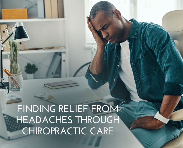 Finding Relief from Headaches Through Chiropractic Care